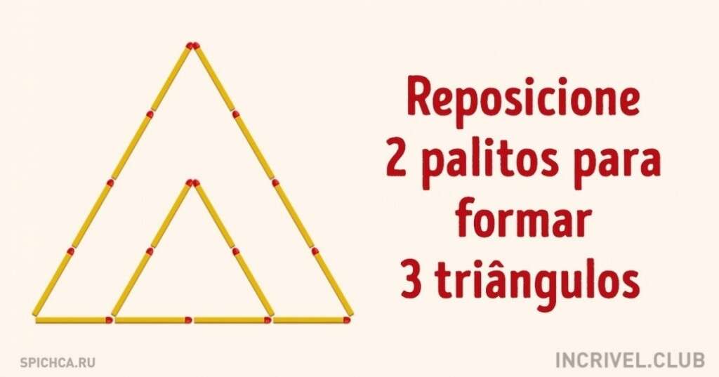 Desafios infantis com palitos de fósforo que nem todos os adultos conseguem resolver