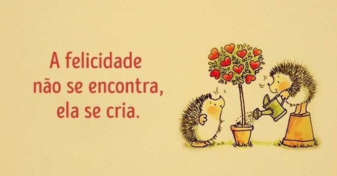 Frases recheadas felicidade